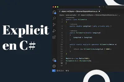 Transforma tu código con explicit en C#: El secreto de los profesionales